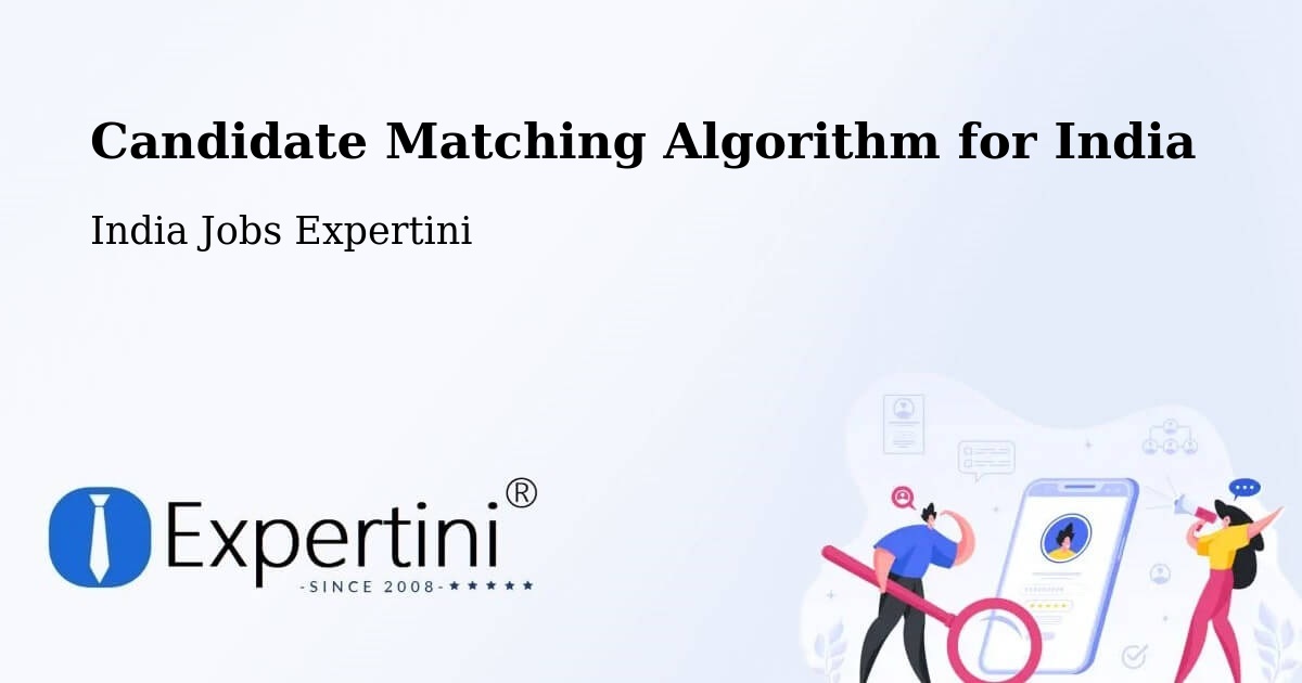 Candidate Matching Algorithm Overview – Jamnagar - India Jobs Expertini