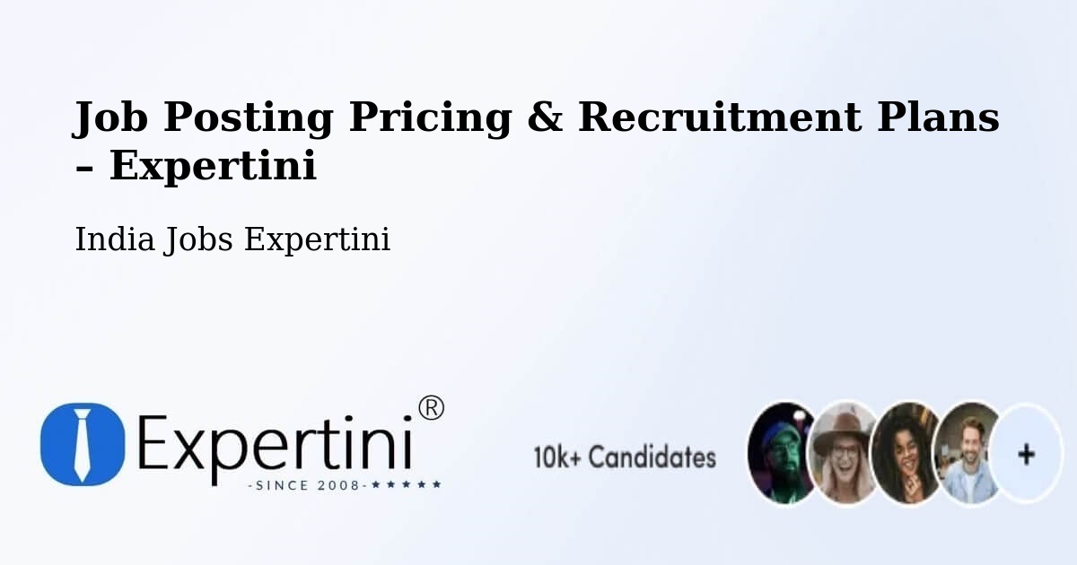 Job Posting Pricing & Recruitment Plans – Jamnagar - Jamnagar, India Jobs Expertini